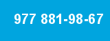 977 881-98-67